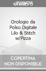 Orologio da Polso Digitale Lilo & Stitch w/Pizza