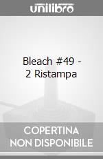 Bleach #49 - 2 Ristampa videogame di FMSE