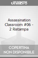 Assassination Classroom #06 - 2 Ristampa videogame di FMSE