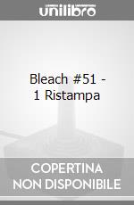 Bleach #51 - 1 Ristampa videogame di FMSE