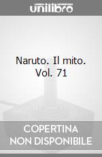 Naruto. Il mito. Vol. 71 game acc