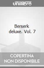 Berserk deluxe. Vol. 7