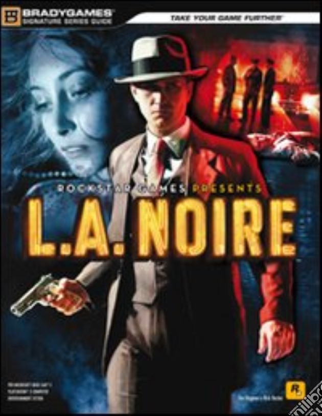 L.A. Noire. Guida strategica ufficiale videogame di Bogenn Tim; Barba Rick; Cardinali A. (cur.)