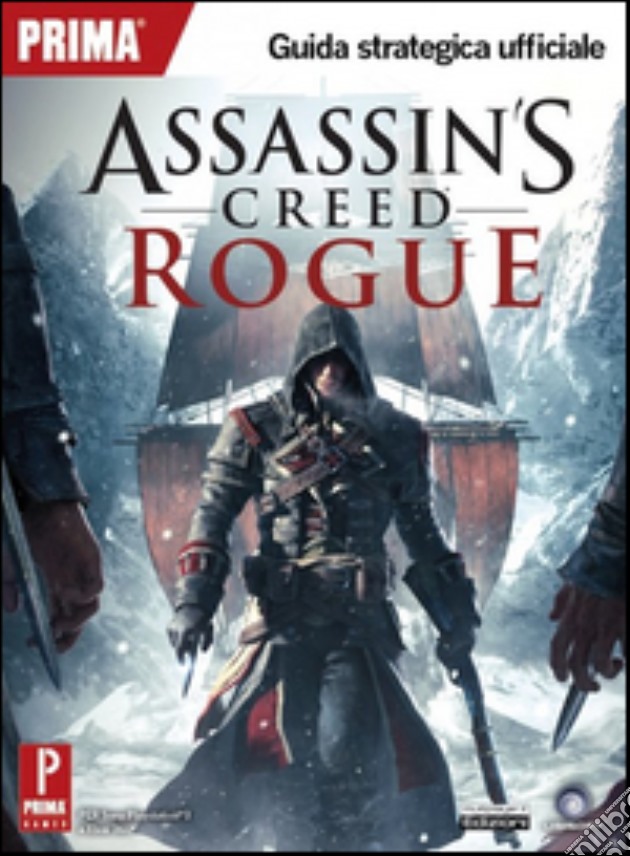 Assassin's Creed Rogue. Guida strategica ufficiale videogame