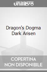 Dragon's Dogma Dark Arisen videogame di XONE