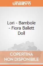 Lori - Bambole - Fiora Ballett Doll gioco di B.Toys