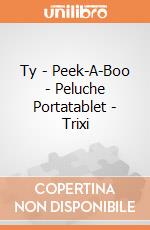 Ty - Peek-A-Boo - Peluche Portatablet - Trixi gioco di Ty