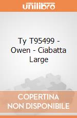 Ty T95499 - Owen - Ciabatta Large gioco