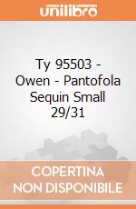 Ty 95503 - Owen - Pantofola Sequin Small 29/31 gioco di Ty