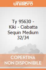 Ty 95630 - Kiki - Ciabatta Sequin Medium 32/34 gioco di Ty