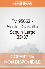 Ty 95662 - Slush - Ciabatta Sequin Large 35/37 gioco di Ty