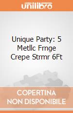 Unique Party: 5 Metllc Frnge Crepe Strmr 6Ft giochi