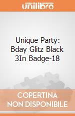 Unique Party: Bday Glitz Black 3In Badge-18 gioco