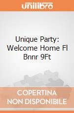 Unique Party: Welcome Home Fl Bnnr 9Ft giochi
