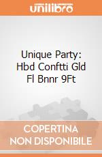 Unique Party: Hbd Conftti Gld Fl Bnnr 9Ft giochi