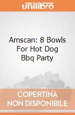 Amscan: 8 Bowls For Hot Dog Bbq Party gioco