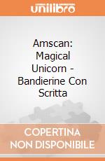 Amscan: Magical Unicorn - Bandierine Con Scritta gioco di Giocoplast