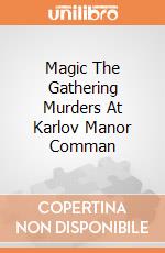 Magic The Gathering Murders At Karlov Manor Comman gioco