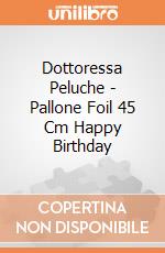 Dottoressa Peluche - Pallone Foil 45 Cm Happy Birthday gioco di Giocoplast