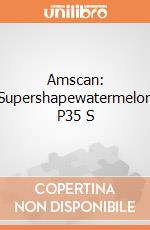 Amscan: Supershapewatermelon P35 S giochi