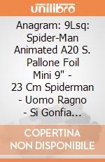 9Lsq: Spider-Man Animated                   A20 S. Pallone Foil Mini 9