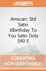 Amscan: Std Satin Xlbirthday To You Satin Dots S40 S giochi