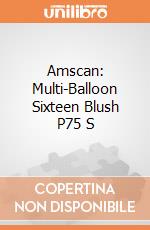 Amscan: Multi-Balloon Sixteen Blush P75 S giochi