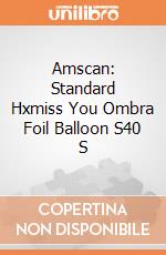 Amscan: Standard Hxmiss You Ombra Foil Balloon S40 S giochi