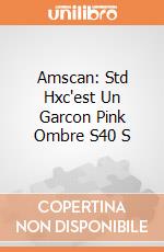 Amscan: Std Hxc'est Un Garcon Pink Ombre S40 S giochi