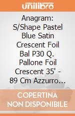 Anagram: S/Shape Pastel Blue Satin Crescent Foil Bal P30 Q. Pallone Foil Crescent 35