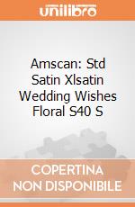 Amscan: Std Satin Xlsatin Wedding Wishes Floral S40 S giochi