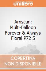 Amscan: Multi-Balloon Forever & Always Floral P72 S giochi