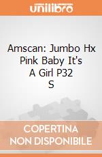 Amscan: Jumbo Hx Pink Baby It's A Girl P32 S giochi