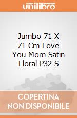 Jumbo 71 X 71 Cm Love You Mom Satin Floral P32 S giochi