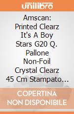 Amscan: Printed Clearz It's A Boy Stars G20 Q. Pallone Non-Foil Crystal Clearz 45 Cm Stampato It's A Boy Stars giochi