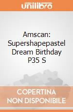 Amscan: Supershapepastel Dream Birthday P35 S giochi
