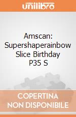 Amscan: Supershaperainbow Slice Birthday P35 S giochi