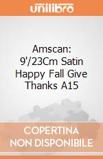 Amscan: 9'/23Cm Satin Happy Fall Give Thanks A15 giochi