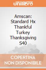 Amscan: Standard Hx Thankful Turkey Thanksgiving S40 giochi