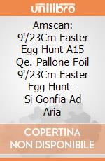 Amscan: 9'/23Cm Easter Egg Hunt A15 Qe. Pallone Foil 9'/23Cm Easter Egg Hunt - Si Gonfia Ad Aria giochi