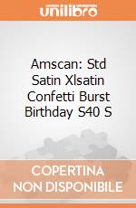 Amscan: Std Satin Xlsatin Confetti Burst Birthday S40 S giochi