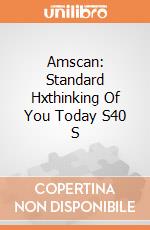 Amscan: Standard Hxthinking Of You Today S40 S giochi