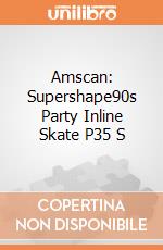 Amscan: Supershape90s Party Inline Skate P35 S giochi