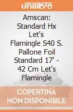 Amscan: Standard Hx Let's Flamingle S40 S. Pallone Foil Standard 17' - 42 Cm Let's Flamingle giochi
