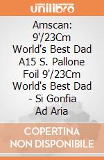 Amscan: 9'/23Cm World's Best Dad A15 S. Pallone Foil 9'/23Cm World's Best Dad - Si Gonfia Ad Aria giochi