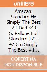 Amscan: Standard Hx Simply The Best #1 Dad S40 S. Pallone Foil Standard 17' - 42 Cm Simply The Best #1 Dad giochi