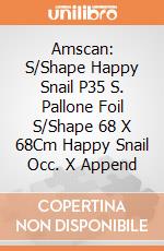Amscan: S/Shape Happy Snail P35 S. Pallone Foil S/Shape 68 X 68Cm Happy Snail Occ. X Append giochi