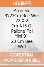 Amscan: 9'/23Cm Bee Well 22 X 2 Cm A15 Q. Pallone Foil Mini 9' - 23 Cm Bee Well giochi