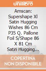 Amscan: Supershape Xl Satin Hugging Wishes 86 Cm P35 Q. Pallone Foil S/Shape 86 X 81 Cm Satin Hugging Wishes giochi