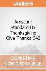 Amscan: Standard Hx Thanksgiving Give Thanks S40 giochi